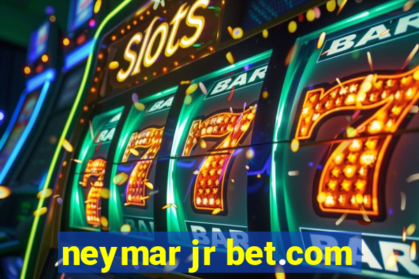 neymar jr bet.com